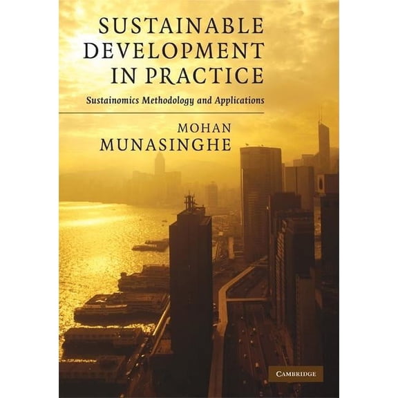 Munasinghe Institute for Development (Mi Sustainable Development in Practice, (Paperback)