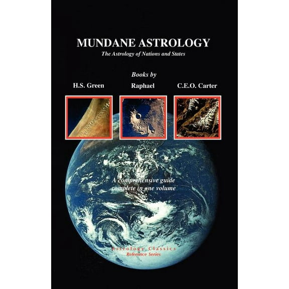 Mundane Astrology: The Astrology of Nations and States, (Paperback)