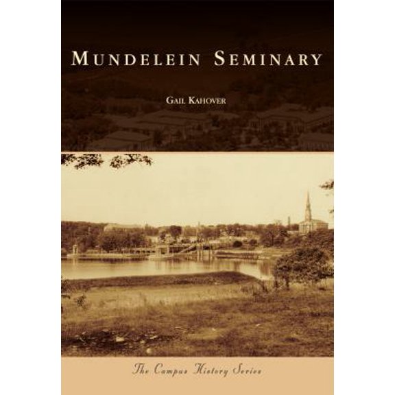 Pre-Owned Mundelein Seminary (Paperback) 1467112011 9781467112017