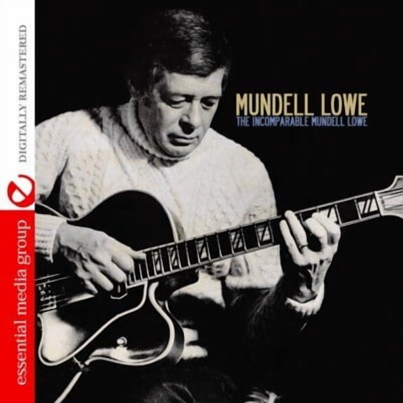 Mundell Lowe - Incomparable Mundell Lowe - Music & Performance - CD