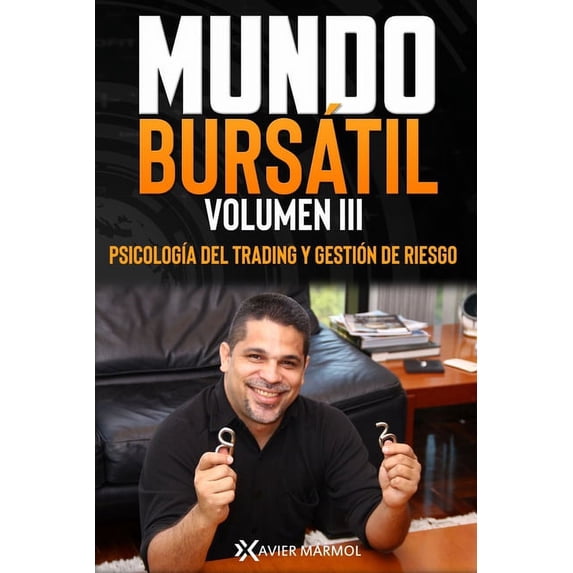 Mundo Bursátil: Psicología del trading y gestión de riesgo (Paperback)