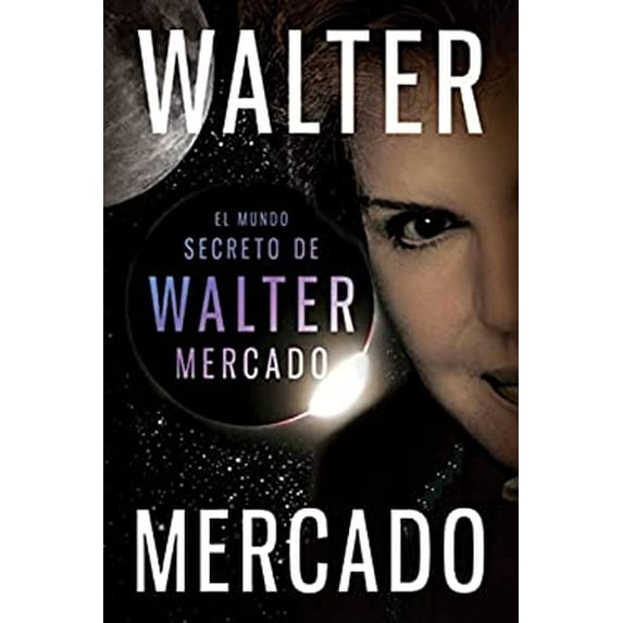 Pre-Owned Mundo secreto de Walter Mercado = The Secret World of Walter Mercado (Paperback) 0061780057 9780061780059