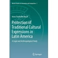 thumbnail image 1 of Munich Studies on Innovation and Competi Protection of Traditional Cultural Expressions in Latin America: A Legal and Anthropological Study, Book 3, (Paperback), 1 of 1
