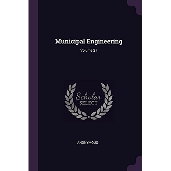 Municipal Engineering; Volume 21 (Paperback)