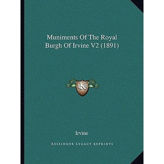 Muniments of the Royal Burgh of Irvine V2 (1891) Paperback