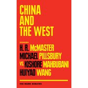 Munk Debates China and the West The Munk Debates, Paperback