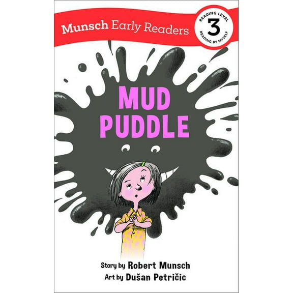 Munsch Early Readers Mud Puddle Early Reader, (Hardcover)