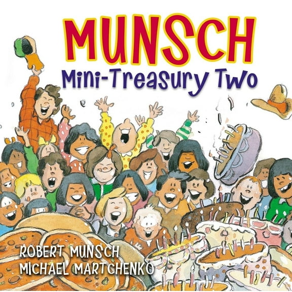 Munsch for Kids: Munsch Mini-Treasury Two (Hardcover)