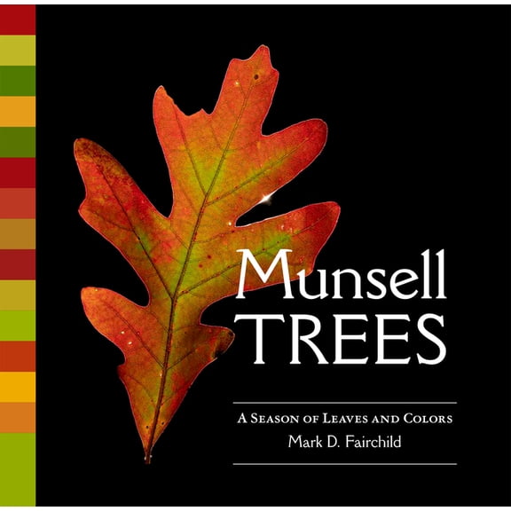 Munsell Trees: A Season of Leaves and Colors, (Hardcover)
