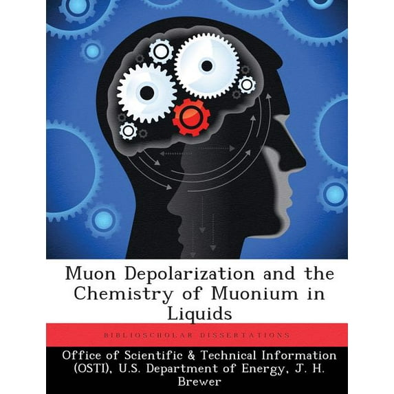 Muon Depolarization and the Chemistry of Muonium in Liquids, (Paperback)