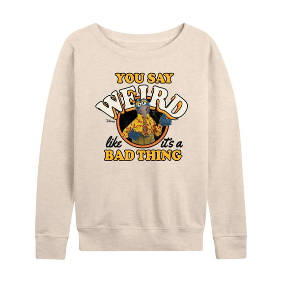Muppets - Weird Like It's A Bad Thing - Women's Lightweight French Terry Long Sleeve Shirt