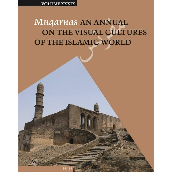 Muqarnas Muqarnas 39, Book 39, (Hardcover)
