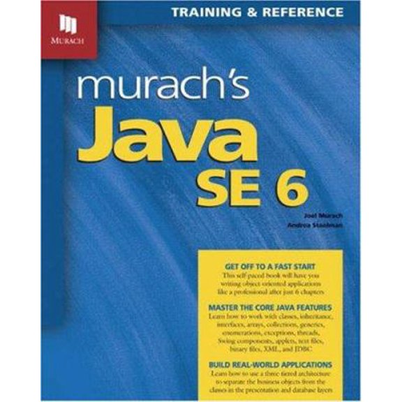 Pre-Owned Murach's Java SE 6: Training & Reference (Paperback) 1890774421 9781890774424