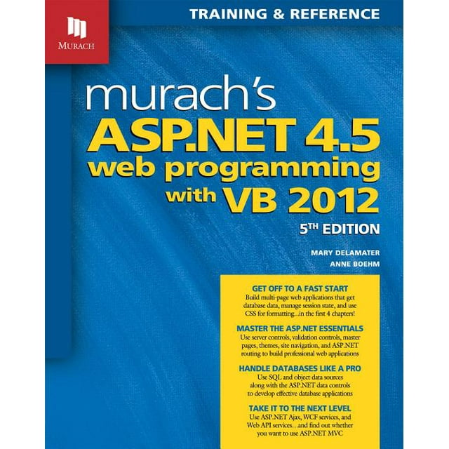 Murach's ASP.NET 4.5 Web Programming with VB 2012 (Training&Reference)