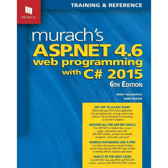 Murach's ASP.NET 4.6 Web Programming with C# 2015 (Paperback)