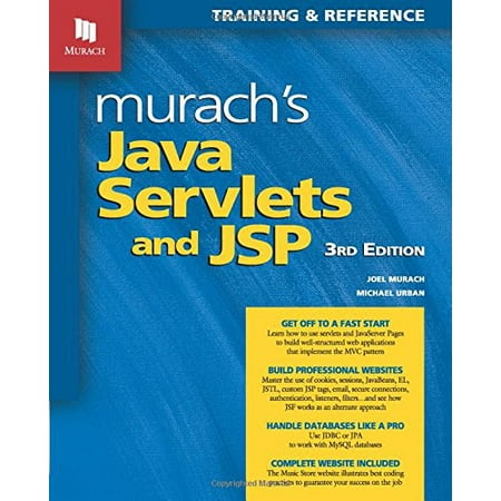 Pre-Owned Murach s Java Servlets and JSP (3rd Edition): Java Programming Book for Web Development with Tomcat NetBeans IDE MySQL JavaBeans & MVC Pattern - Guide to Building Secure Applications
