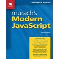 thumbnail image 1 of Murach's Modern JavaScript: Beginner to Pro, (Paperback), 1 of 1