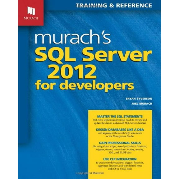 Pre-Owned Murach's SQL Server 2012 for Developers (Training & Reference) (Paperback) 1890774693 9781890774691
