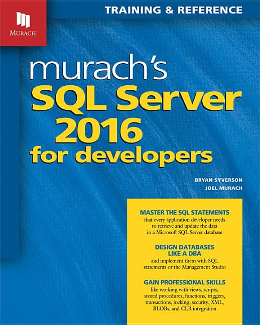 Murach's SQL Server 2016 for Developers (Paperback) - Walmart.com