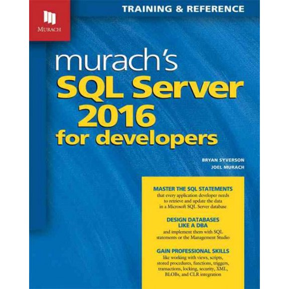 Pre-Owned Murach's SQL Server 2016 for Developers (Paperback) 1890774960 9781890774967