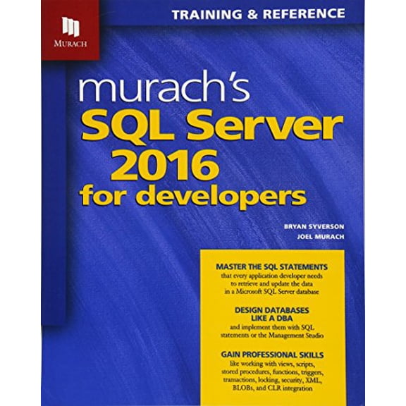 Pre-Owned Murach's SQL Server 2016 for Developers (Paperback) 1890774960 9781890774967
