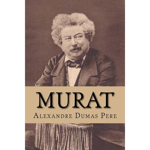 Murat (from the Set of Eight Volumes of "Celebrated Crimes")
