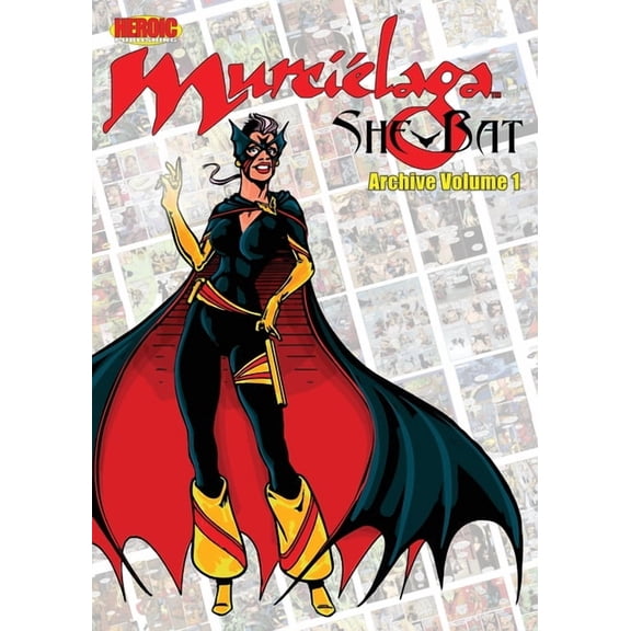 MurciÃ©laga She-Bat Archive: Volume 1, (Paperback)