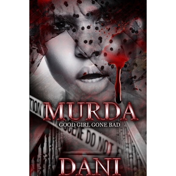 Murda: A Good Girl Gone Bad (Paperback)