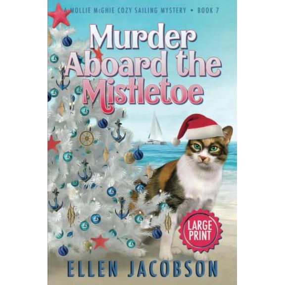 Pre-Owned Murder Aboard the Mistletoe: Large Print Edition (Paperback) 1951495330 9781951495336