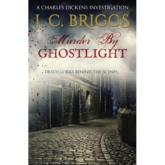 Murder By Ghostlight: Death lurks behind the scenes..., (Paperback)