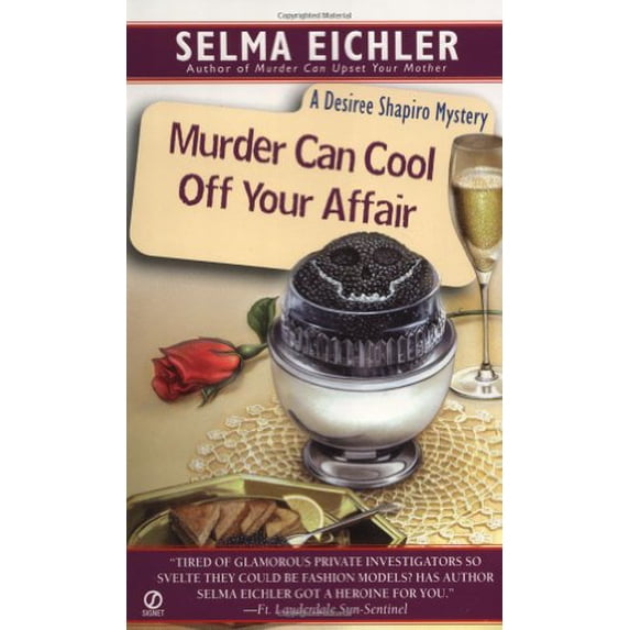 Pre-Owned Murder Can Cool Off Your Affair (Desiree Shapiro Mystery #9) (Unknown) 0451205189 9780451205186