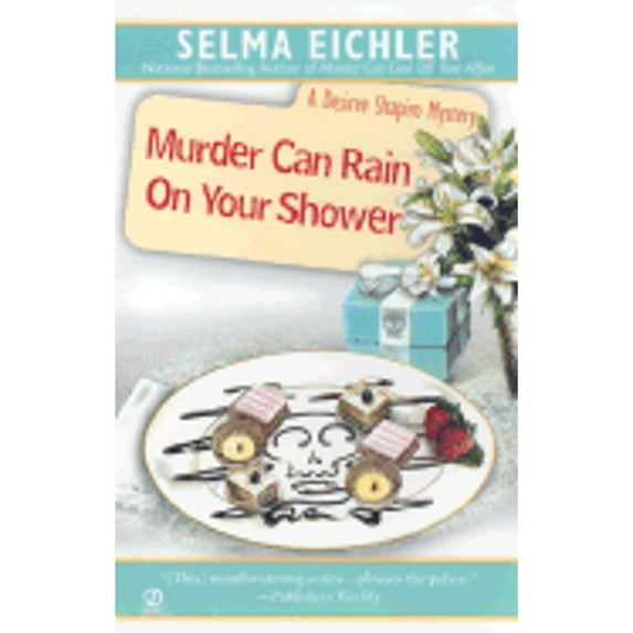 Murder Can Rain on Your Shower (Paperback) by Selma Eichler