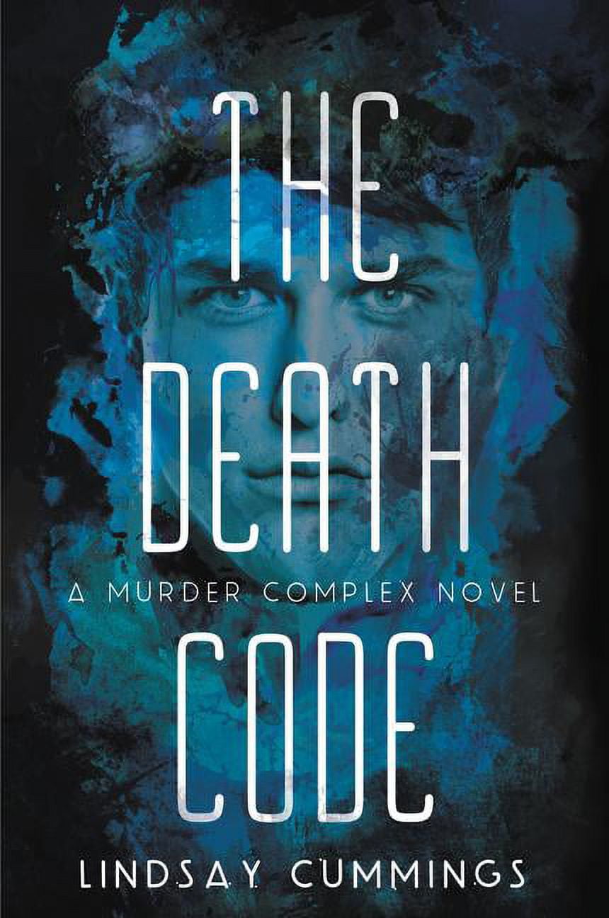 Murder Complex The Murder Complex #2: The Death Code, Book 2 ...