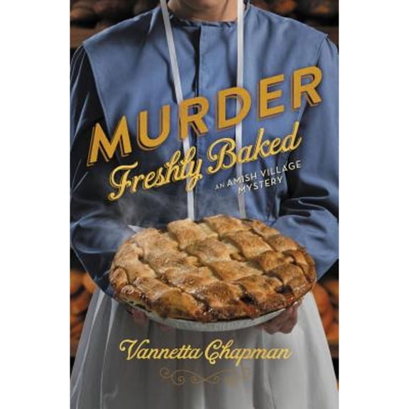 Pre-Owned Murder Freshly Baked (Paperback) 0310322170 9780310322177