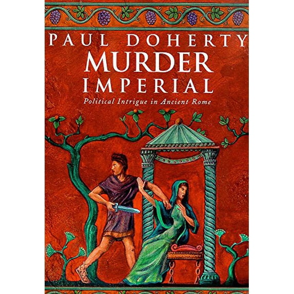 Pre-Owned Murder Imperial: A novel of political intrigue in Ancient Rome Hardcover