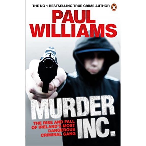 Pre-Owned Murder Inc.: The Rise and Fall of Ireland's Most Dangerous Criminal Gang Paperback