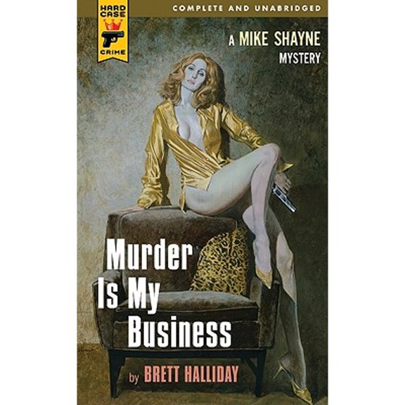Pre-Owned Murder Is My Business (Mike Shayne Mysteries) (Unknown) 084396328X 9780843963281