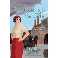 thumbnail image 1 of Pre-Owned Murder Is in the Air: A Kate Shackleton Mystery (Paperback) 1643858076 9781643858074, 1 of 1