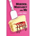 thumbnail image 1 of Murder, Margaret and Me, (Paperback), 1 of 1