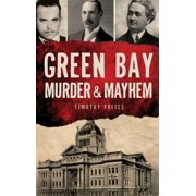 Murder & Mayhem Green Bay Murder & Mayhem, Hardcover