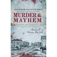 thumbnail image 1 of Murder & Mayhem in Mendon and Honeoye Falls: "Murderville" in Victorian New York (Hardcover), 1 of 1