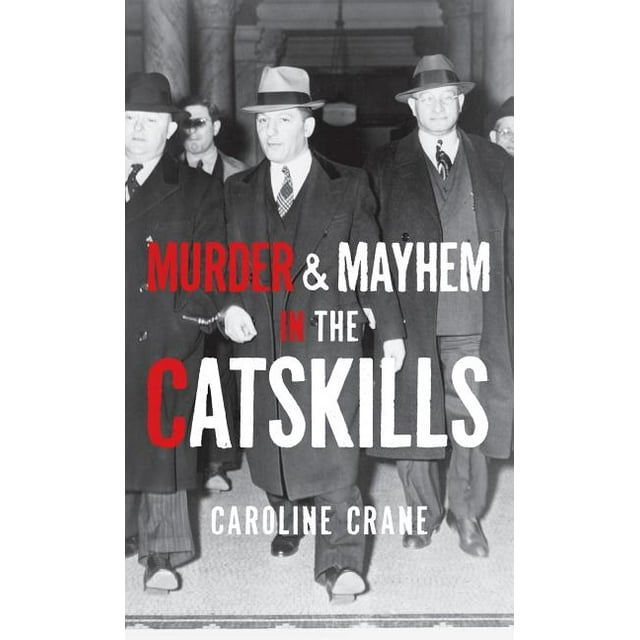 Murder & Mayhem in the Catskills (Hardcover)