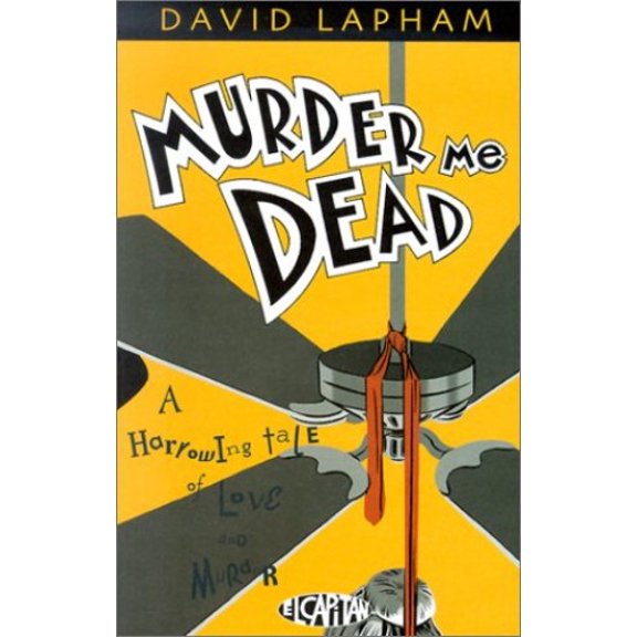 Pre-Owned Murder Me Dead: A Harrowing Tale of Love and Murder (Paperback) by Dave Lapham