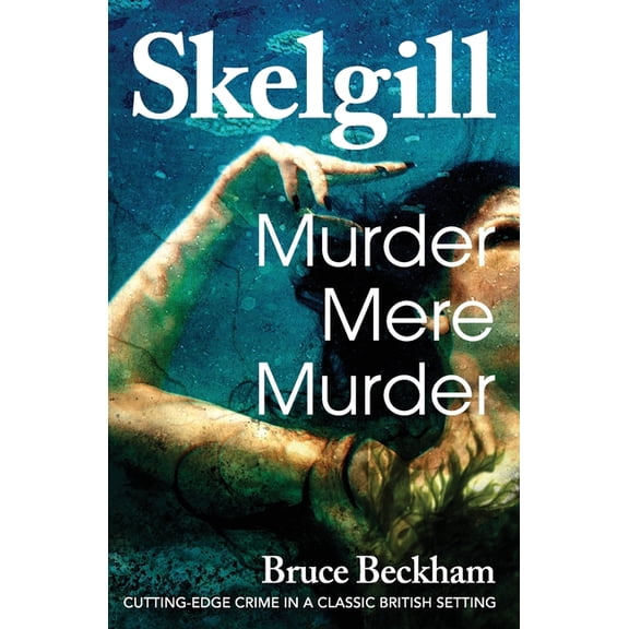Detective Inspector Skelgill Investigate Murder Mere Murder, Book 24, (Paperback)