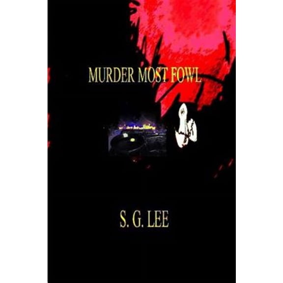 Murder Most Fowl