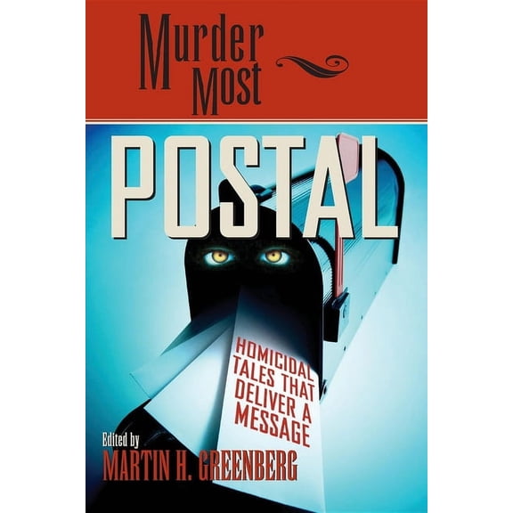 Murder Most Murder Most Postal: Homicidal Tales That Deliver a Message, (Paperback)