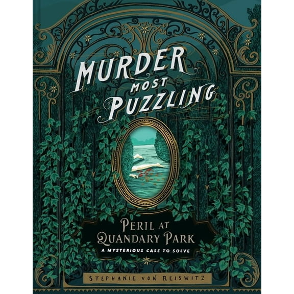 Murder Most Puzzling Murder Most Puzzling Peril at Quandary Park: A Mysterious Case to Solve, (Hardcover)