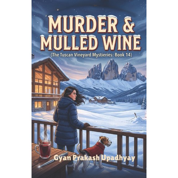 Murder & Mulled Wine: The Tuscan Vineyard Mysteries: Book 14, (Paperback)
