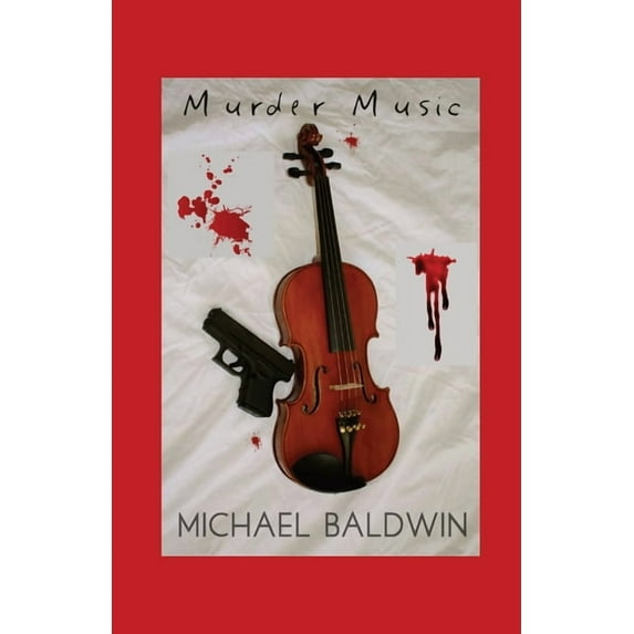 Murder Music: A Mystery-Thriller for Music Lovers, (Paperback)