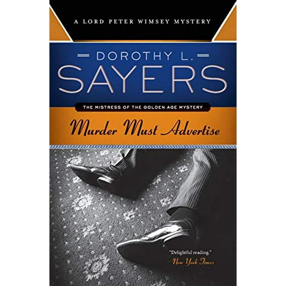 Pre-Owned Murder Must Advertise: A Lord Peter Wimsey Mystery (Paperback) 0062341650 9780062341655